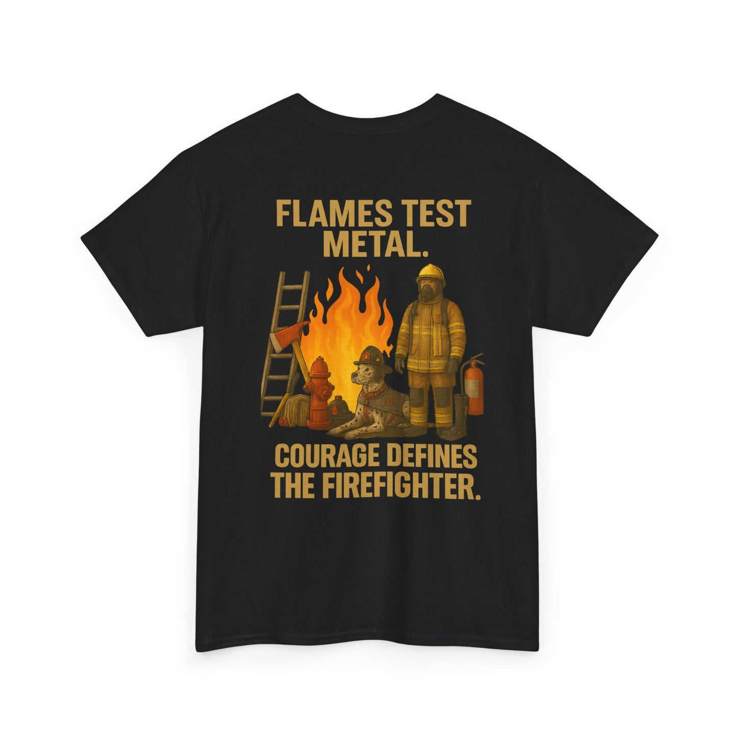 Flames Test Metal – Courage Firefighter Tee