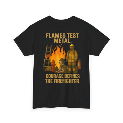 Flames Test Metal – Courage Firefighter Tee