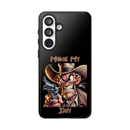 Phone Case - 'Make My Day' Cowboy Revolver Graphic Protective Case