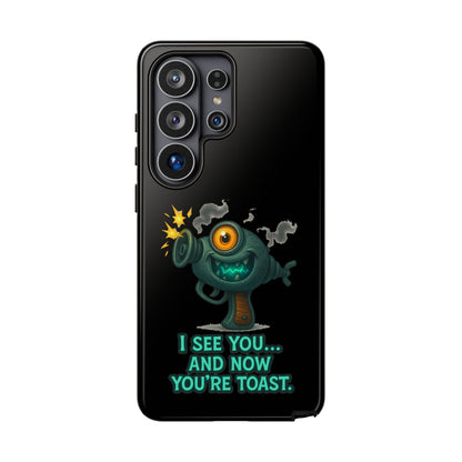 Phone Case — Cute Zombie Blaster Design with "I See You... And Now You're Toast"