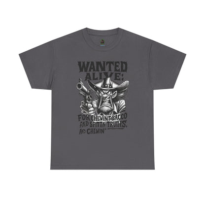 Wanted Alive – Chewin’ Tobacco & Spittin’ Truths Tee