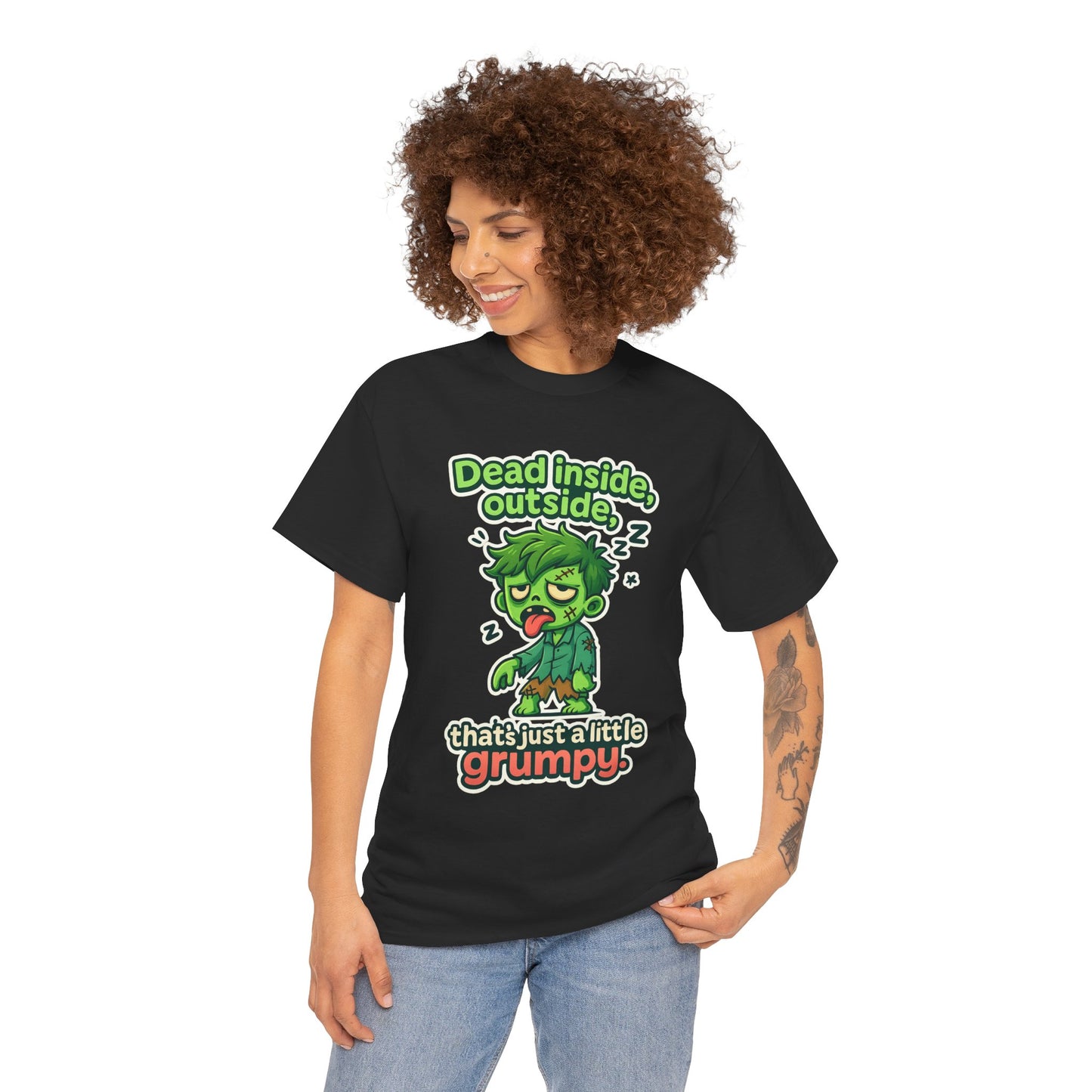 Grumpy Zombie Tee – “Dead Inside, Out Side That’s Just a Little Grumpy” Funny Graphic T-Shirt