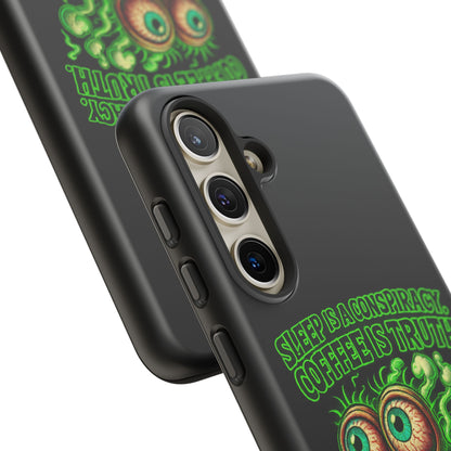 Phone Case — “Sleep Is a Conspiracy, Coffee Is Truth” Retro Monster Design