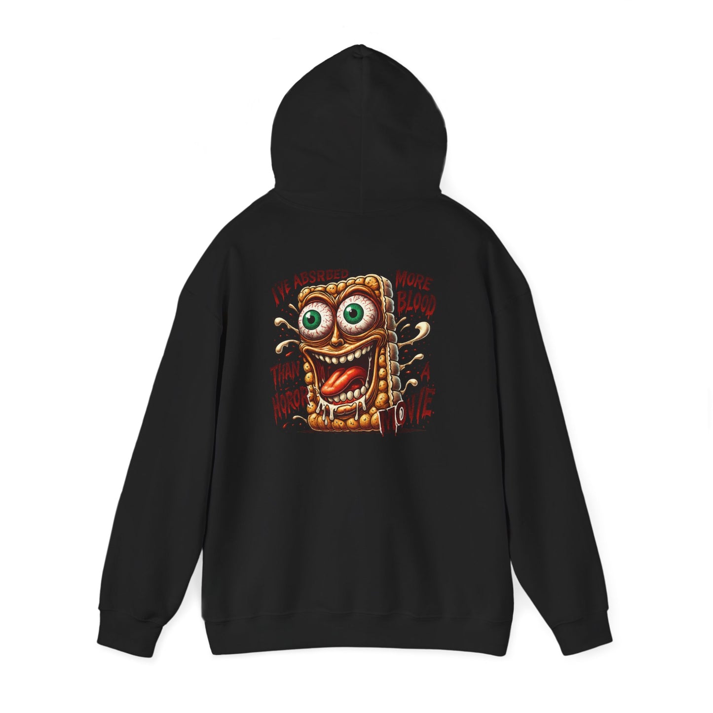 Absorbed More Blood Than a Horror Movie Hoodie
