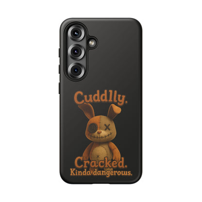Phone Case — "Cuddly. Cracked. Kinda Dangerous." Cute Creepy Bunny Protective Case