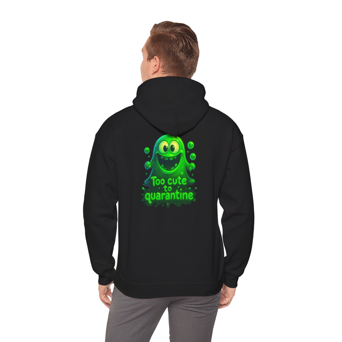 Too Cute to Quarantine Hoodie — Cute Green Slime Graphic Pullover