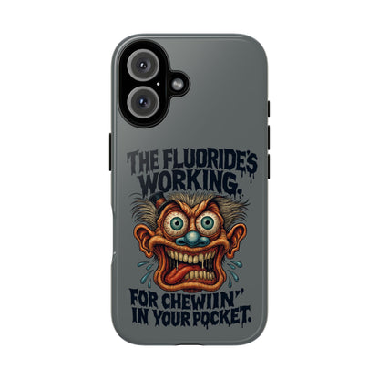 Phone Case — Retro Horror Graphic “The Fluoride’s Working” Shock Art