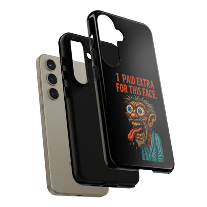 Funny ‘I Paid Extra For This Face’ Phone Case — Retro Horror Cartoon Design