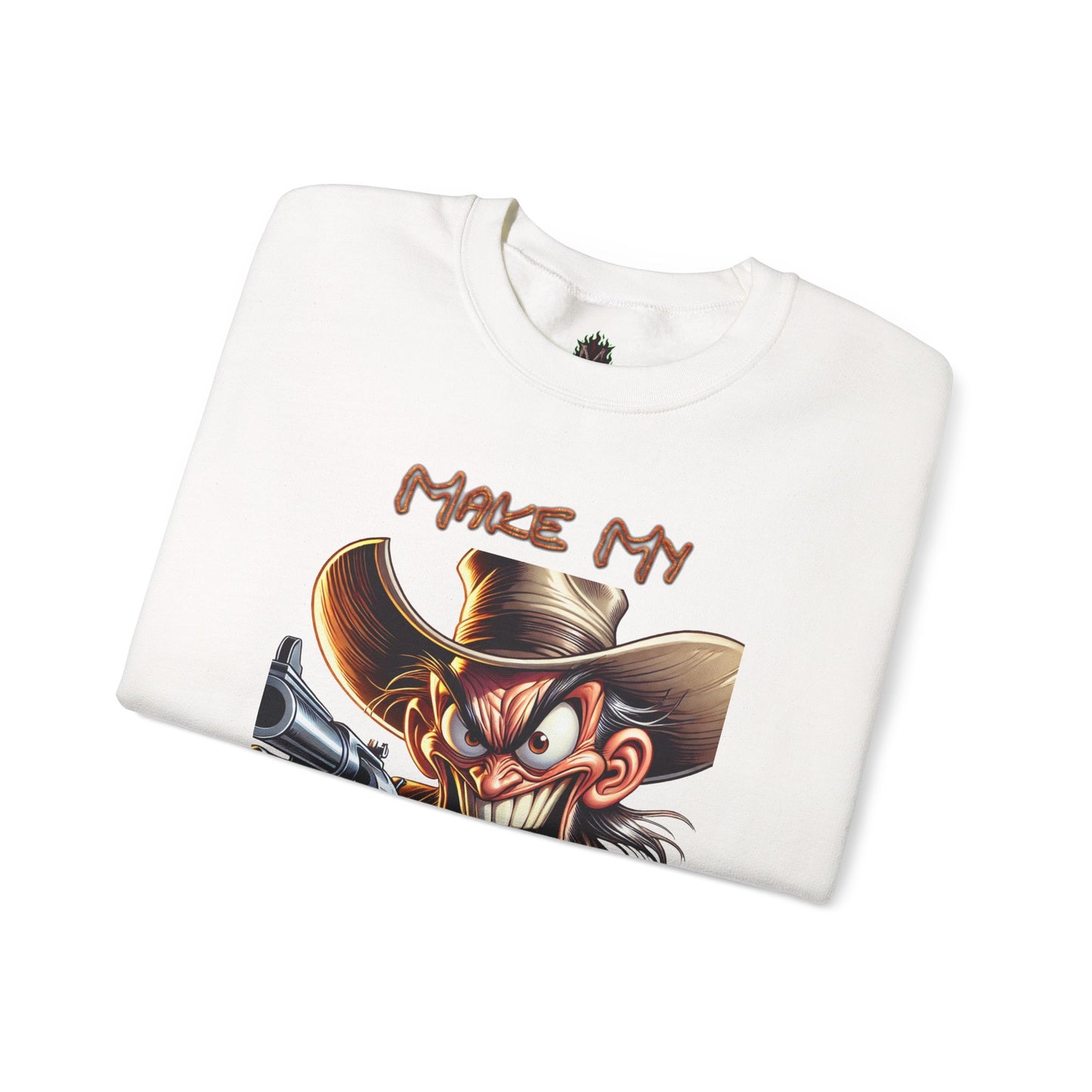 Make My Day Cowboy Crewneck