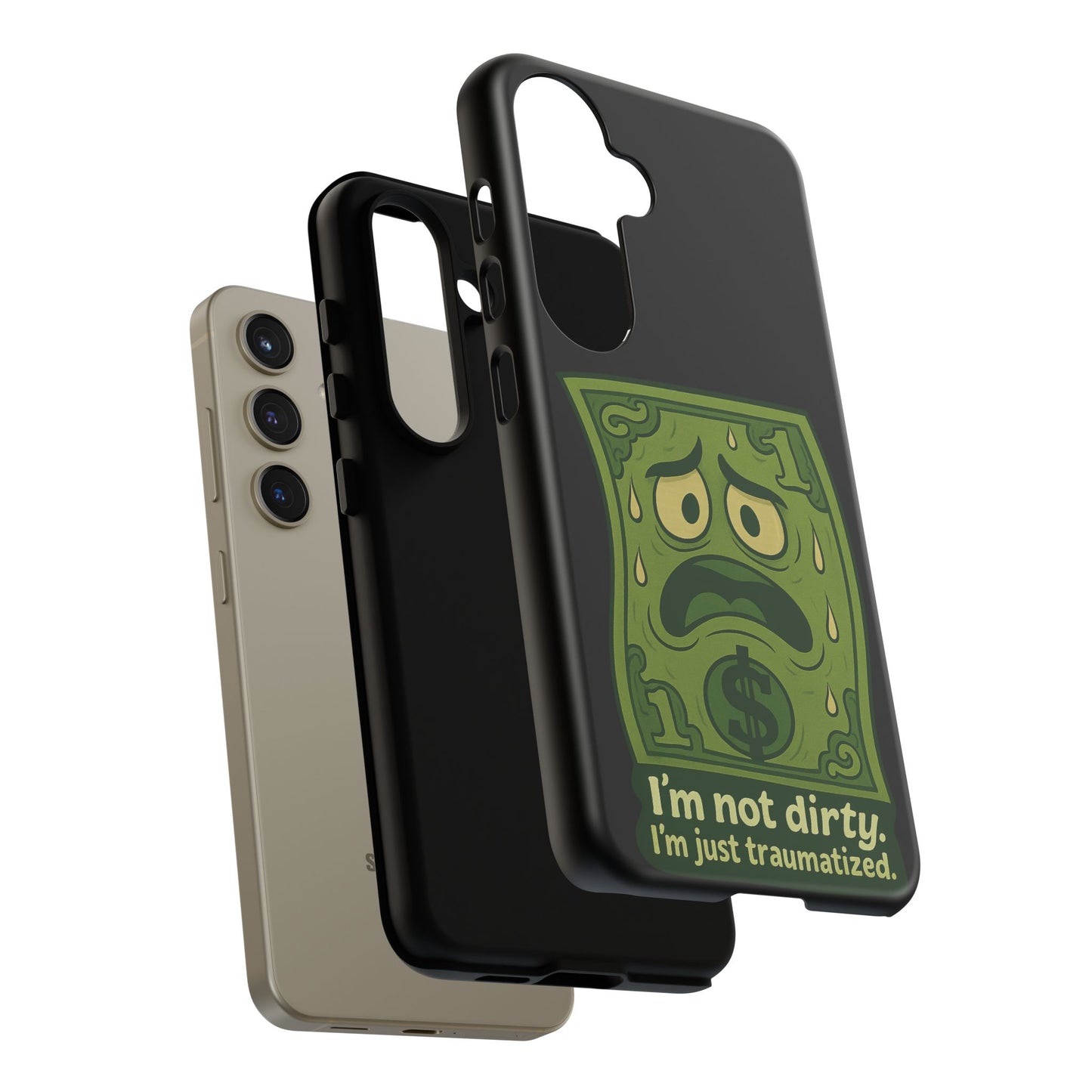 Phone Case — Funny Traumatized Dollar Bill Design ("I'm not dirty, I'm just traumatized")