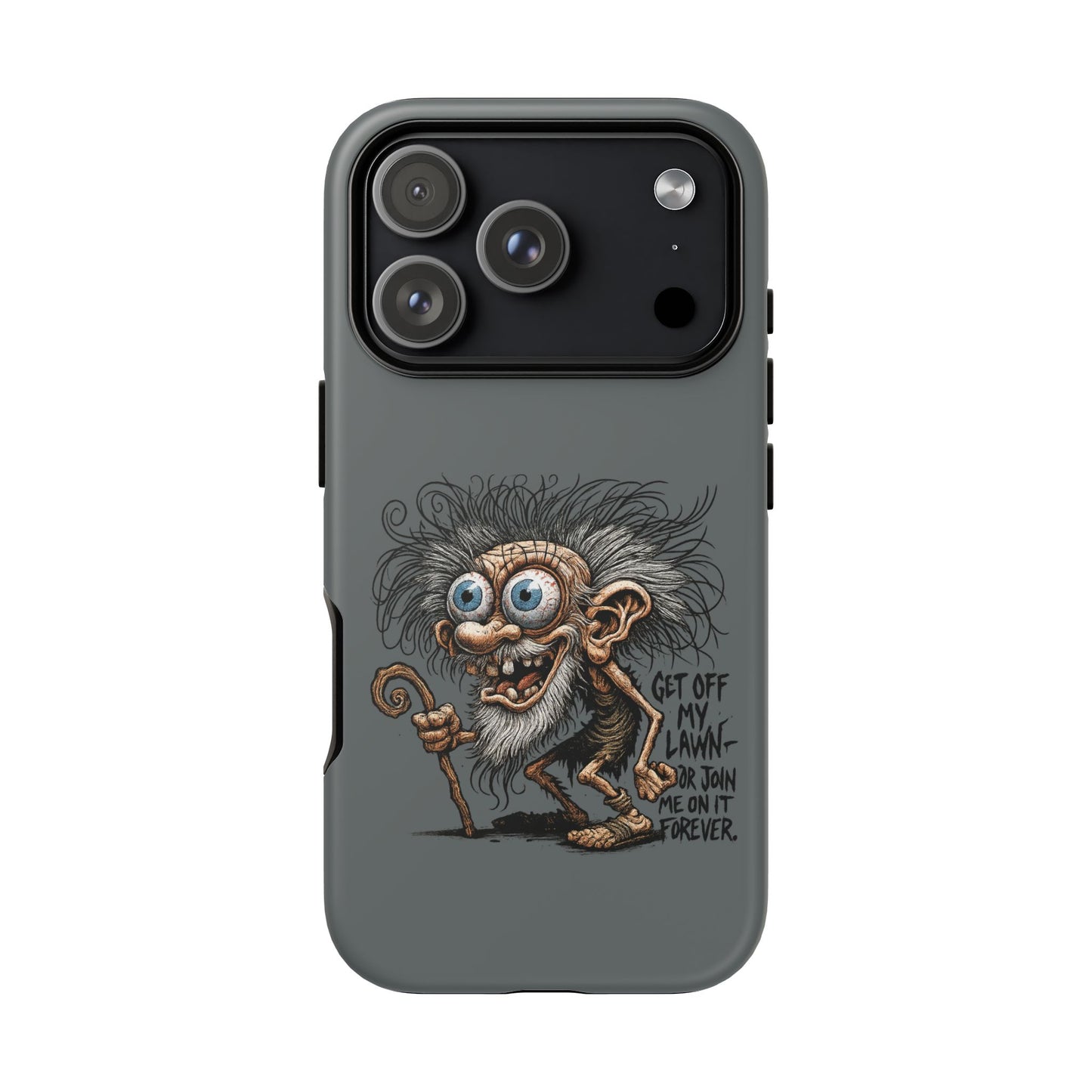 Phone Case — Funny Grumpy Troll Design: “Get Off My Lawn” Protective Cover