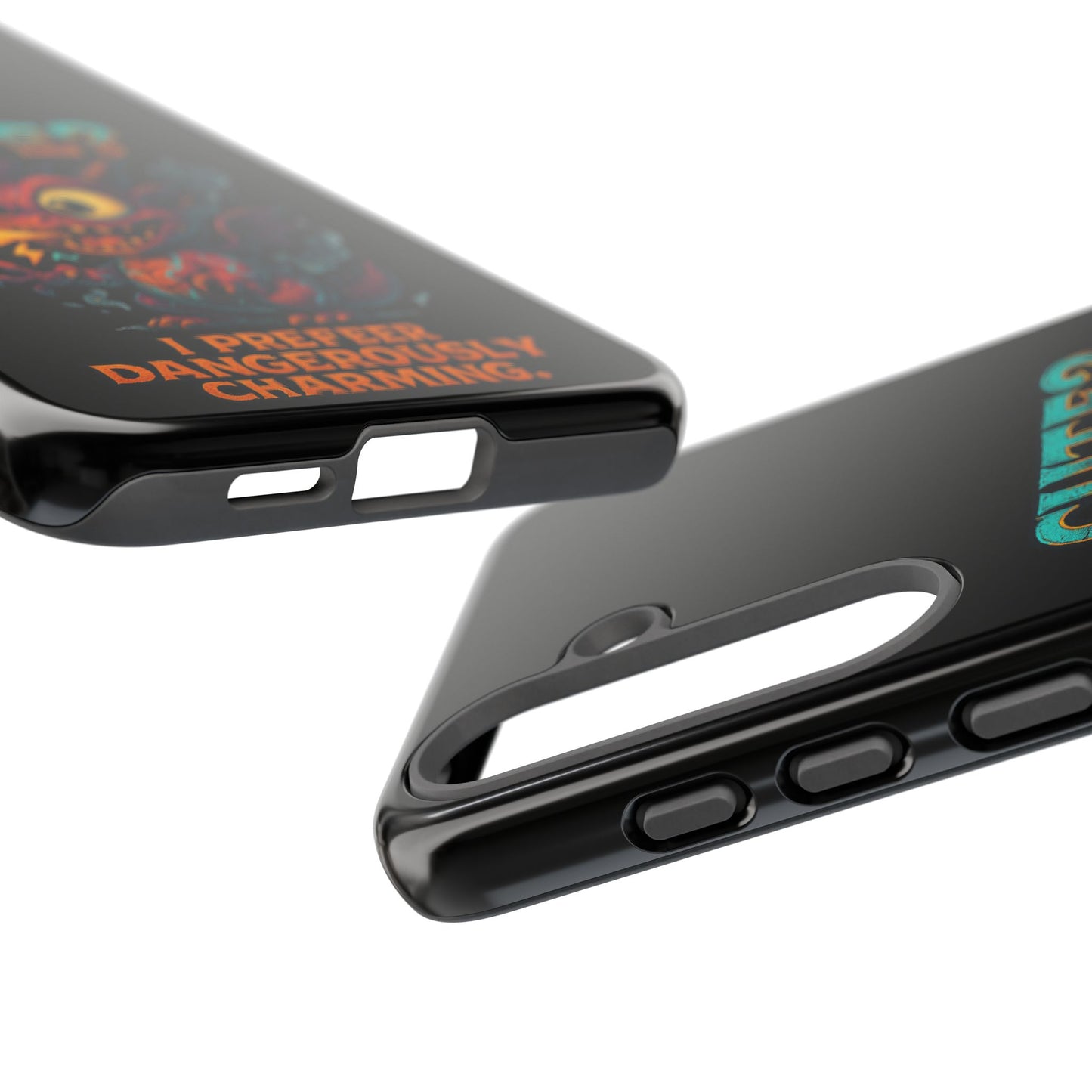 Phone Case — "Cute? I Prefer Dangerously Charming" Dragon Monster Protective Cover