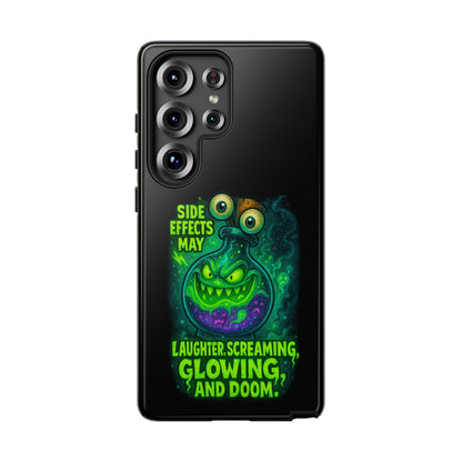 Phone Case — 'Side Effects May Include Laughter, Screaming, Glowing, and Doom' Neon Monster