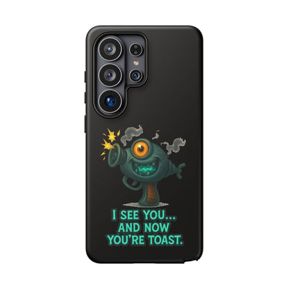 Phone Case — Cute Zombie Blaster Design with "I See You... And Now You're Toast"