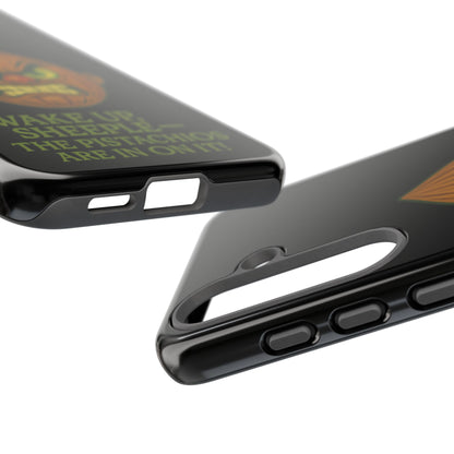 Angry Pistachio Phone Case — "Wake Up, Sheeple — The Pistachios Are In On It!"