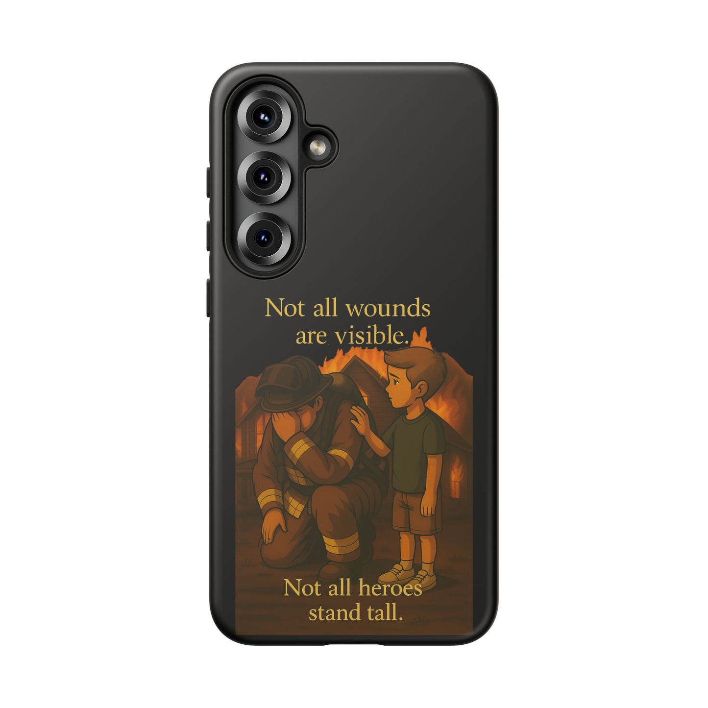 Phone Case — “Not All Wounds Are Visible” Firefighter PTSD Support Design
