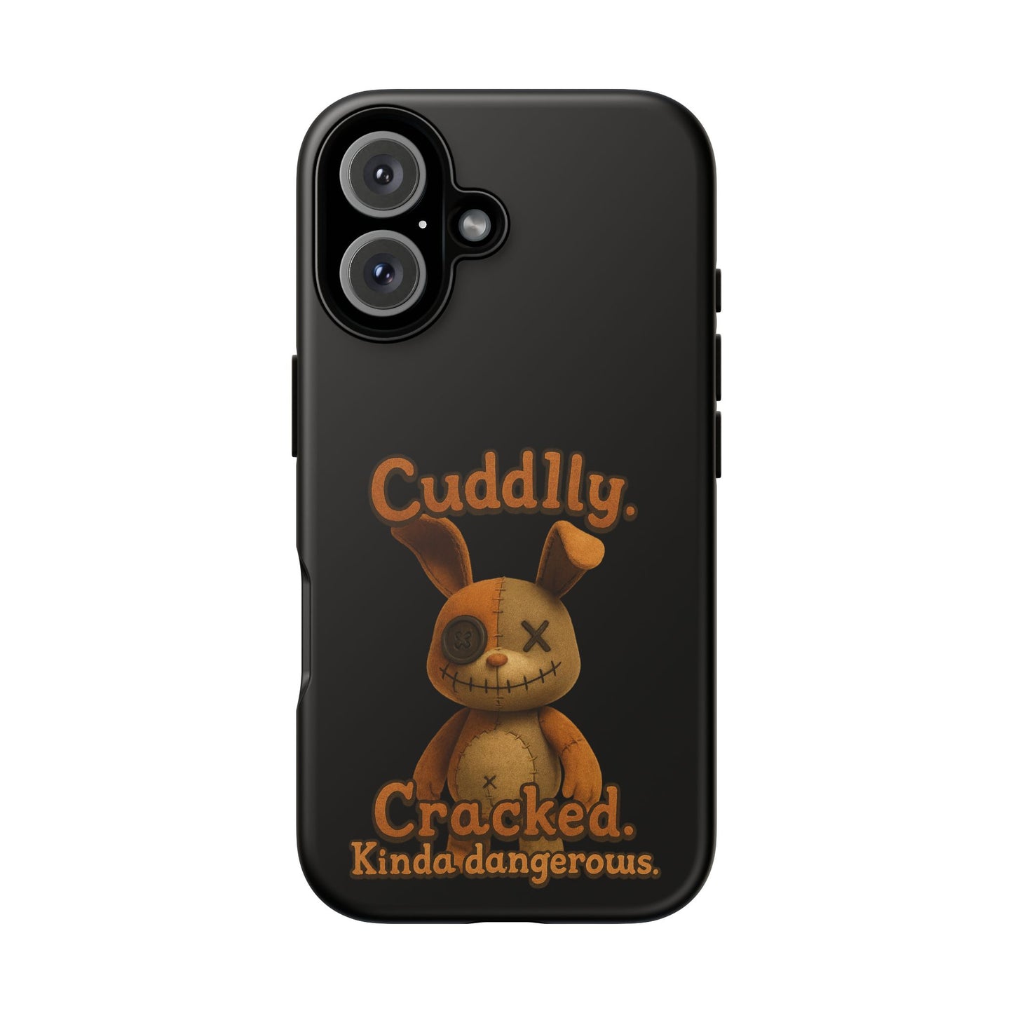 Phone Case — "Cuddly. Cracked. Kinda Dangerous." Cute Creepy Bunny Protective Case