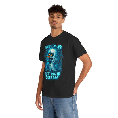 Melting Snowman T-Shirt — "Built for Joy, Melting in Sorrow" Graphic Tee