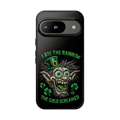 St. Patrick's Horror Phone Case — "I Ate the Rainbow, The Gold Screamed" Lucky Goblin Design