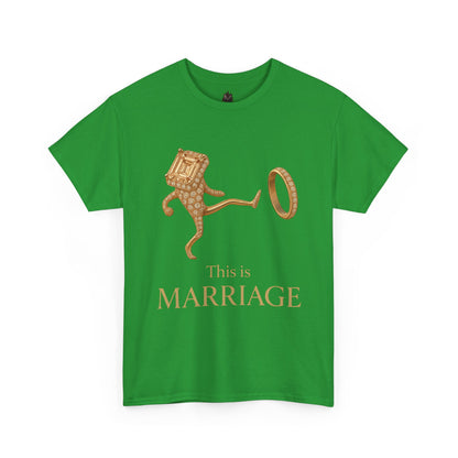 This is Marriage tee | T-Shirt