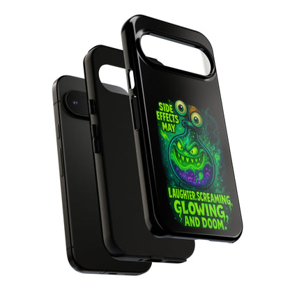 Phone Case — 'Side Effects May Include Laughter, Screaming, Glowing, and Doom' Neon Monster