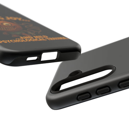Phone Case — "I Bring Joy... and Mild Psychological Trauma" Funny Creepy Design