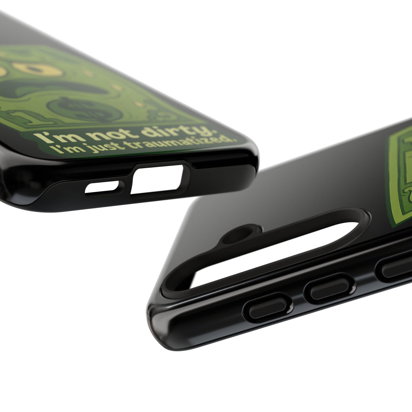 Phone Case — Funny Traumatized Dollar Bill Design ("I'm not dirty, I'm just traumatized")