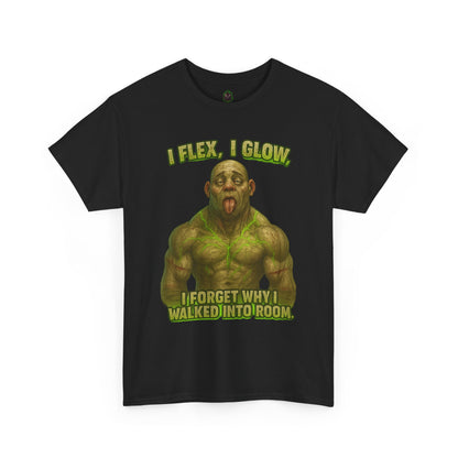 Funny Muscle Monster T‑Shirt — "I Flex, I Glow, I Forget Why I Walked Into Room" Gym Tee