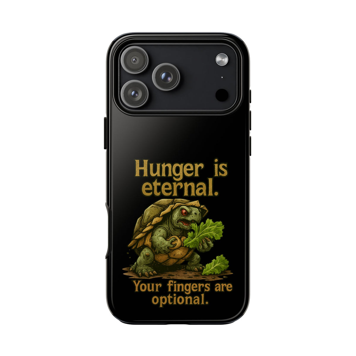 Phone Case — 'Hunger Is Eternal, Your Fingers Are Optional' Turtle Snack Graphic