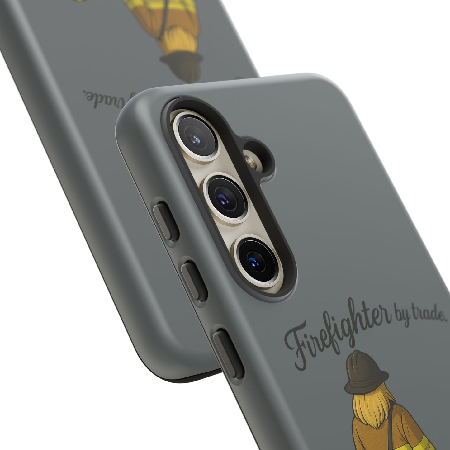 Firefighter Protector Phone Case — “Firefighter by trade, Protector by choice”