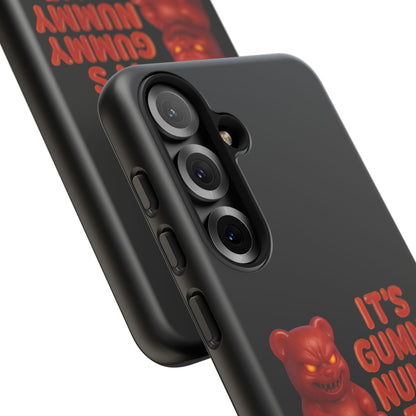 Phone Case — "It's Gummy Nummy Time" Red Gummy Bear Protective Case