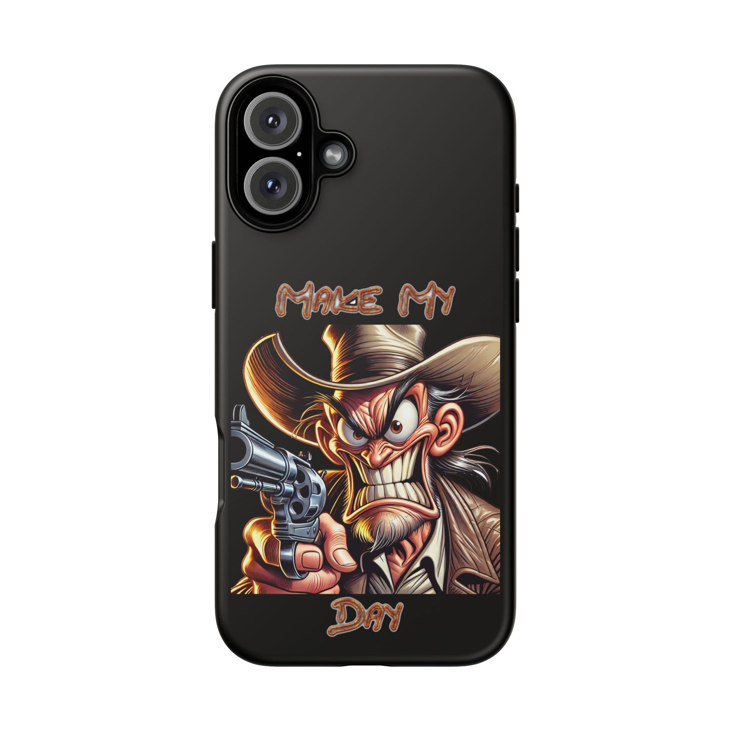 Phone Case - 'Make My Day' Cowboy Revolver Graphic Protective Case