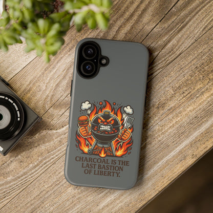 Grilling Phone Case — "Charcoal Is the Last Bastion of Liberty" BBQ Design