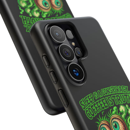 Phone Case — “Sleep Is a Conspiracy, Coffee Is Truth” Retro Monster Design
