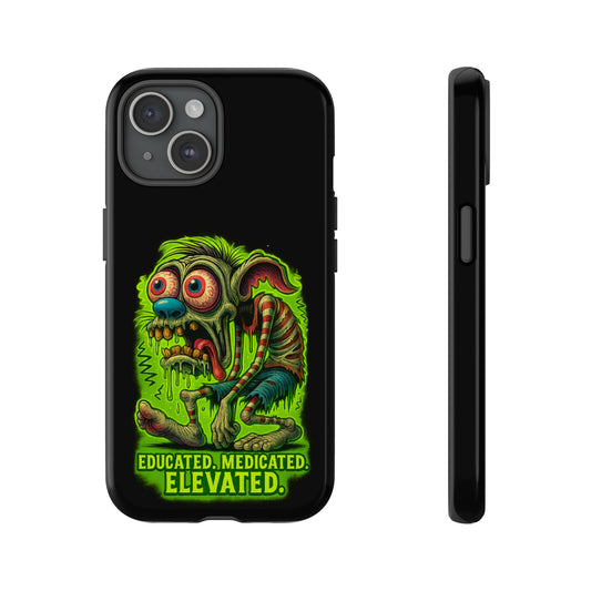Phone Case — "Educated. Medicated. Elevated." Neon Monster Design