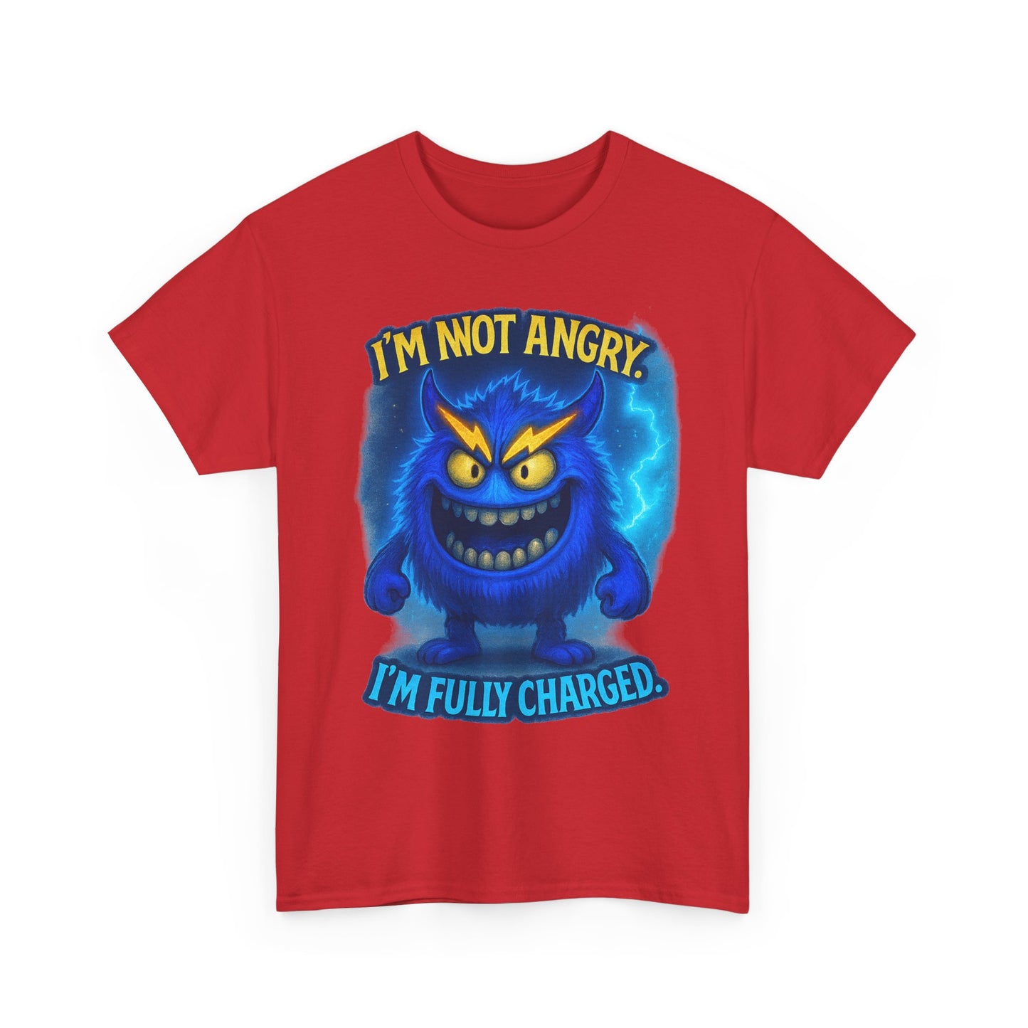 I'm Not Angry I'm Fully Charged Tee, Blue Lightning Monster Graphic