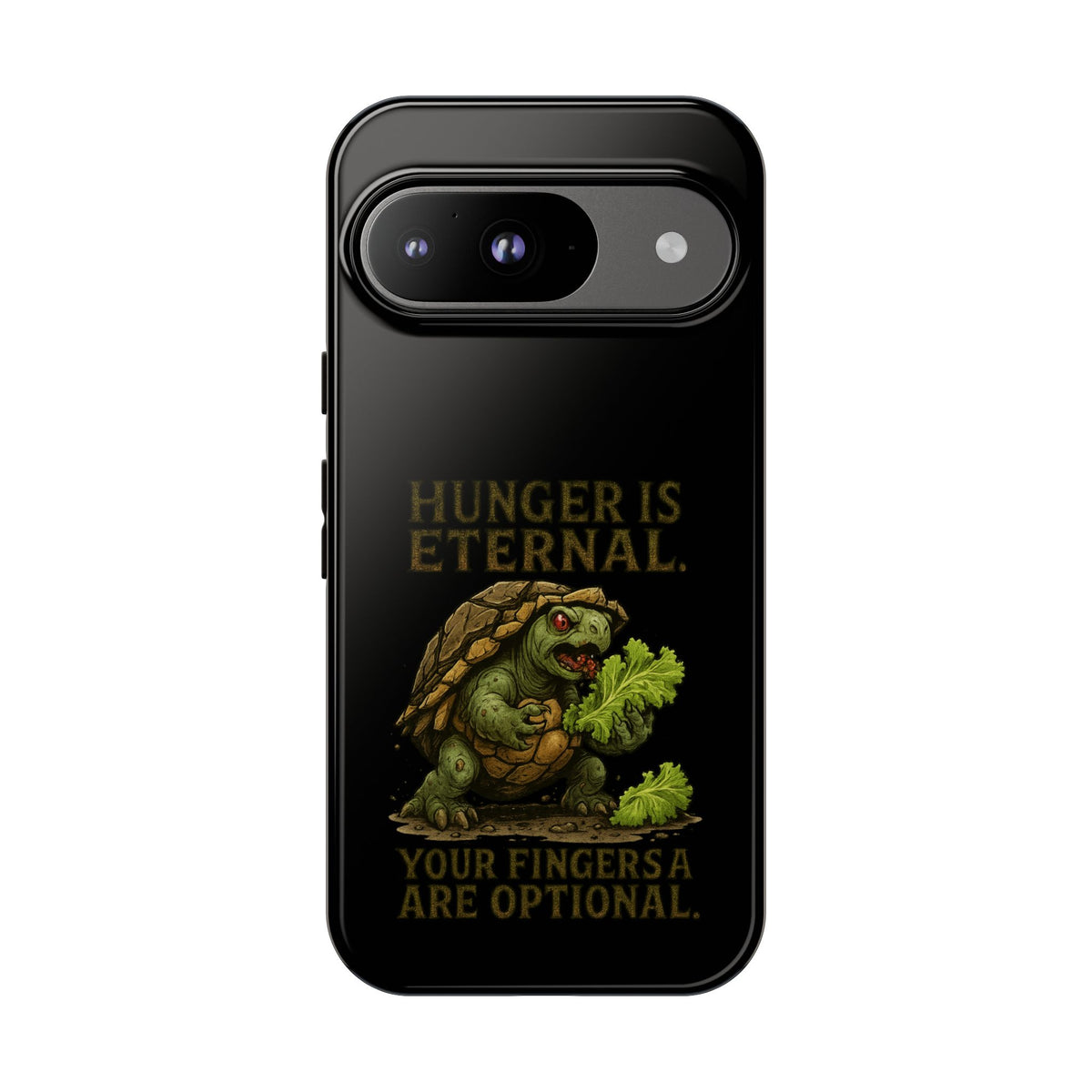 Phone Case — "Hunger Is Eternal, Your Fingers Are Optional" Turtle Monster Design