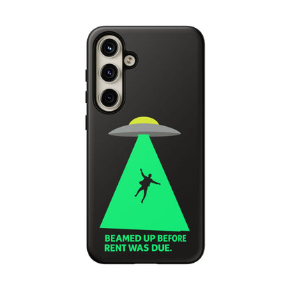 Phone Case — 'Beamed Up Before Rent Was Due' Alien Abduction Design