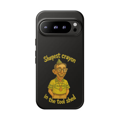Phone Case — "Sharpest Crayon in the Tool Shed" Retro Teacher/Geek Protective Cover
