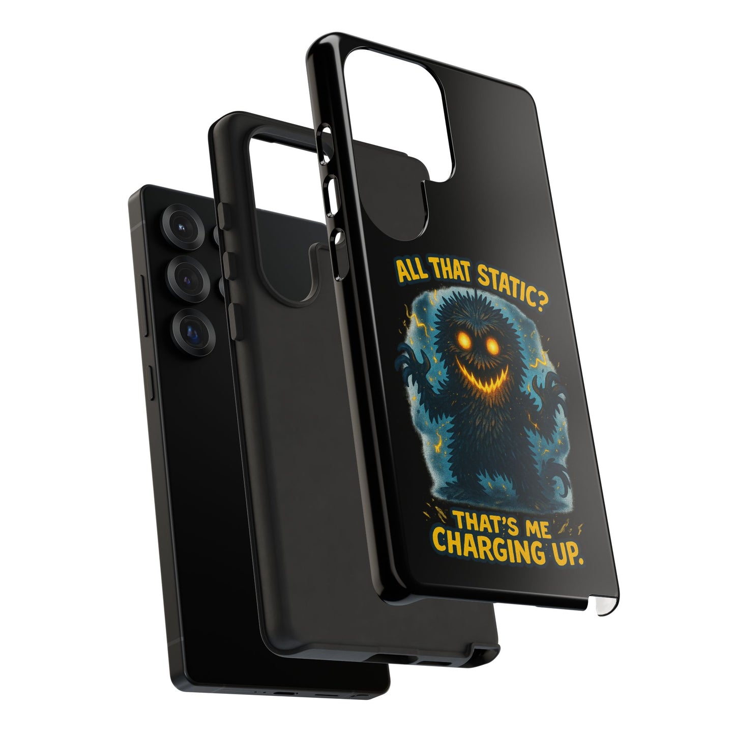 Phone Case — 'All That Static? That's Me Charging Up' Cute Monster Protective Case