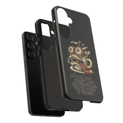 Tough Cases: Retro Hot Coffee Monster Phone Case — Funny 'If Your Mug...' Quote