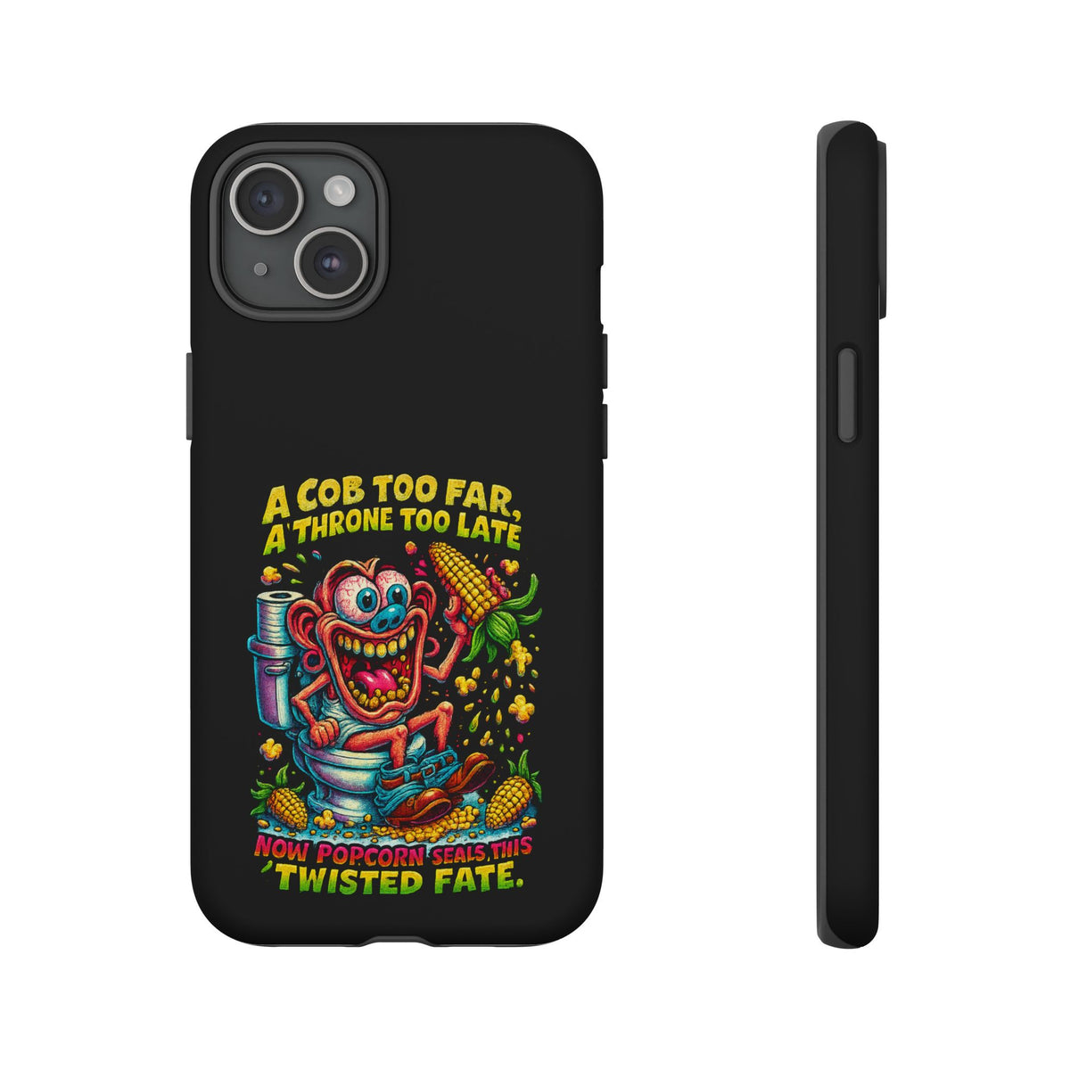 Phone Case — "A Cob Too Far" Popcorn Horror Design