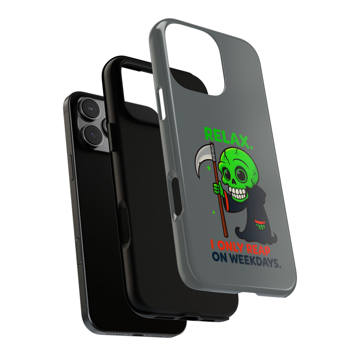 Phone Case — 'Relax. I Only Reap on Weekdays.' Cute Green Grim Reaper Protective Cover