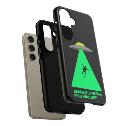 Phone Case — 'Beamed Up Before Rent Was Due' Alien Abduction Design