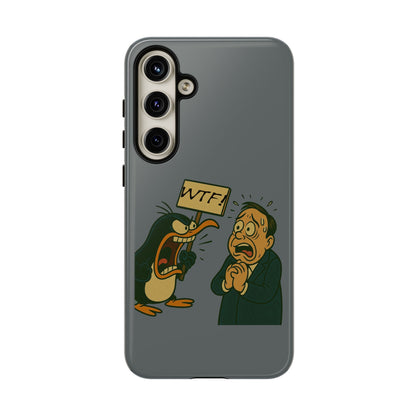 Phone Case - Cartoon Penguin Yelling 'WTF' at Shocked Man, Funny Protective iPhone Cover
