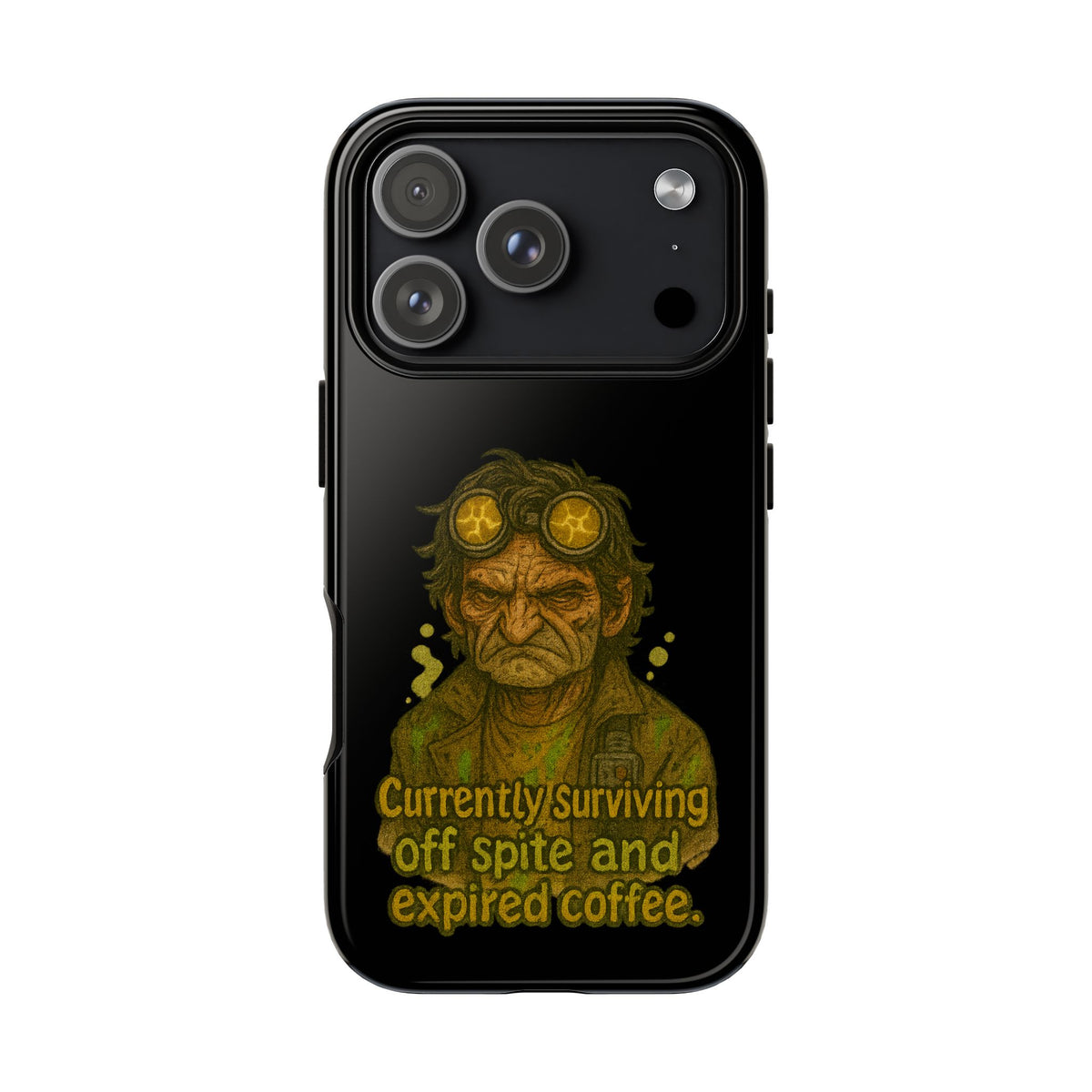 Phone Case — "Currently Surviving Off Spite and Expired Coffee" Vintage Grumpy Design