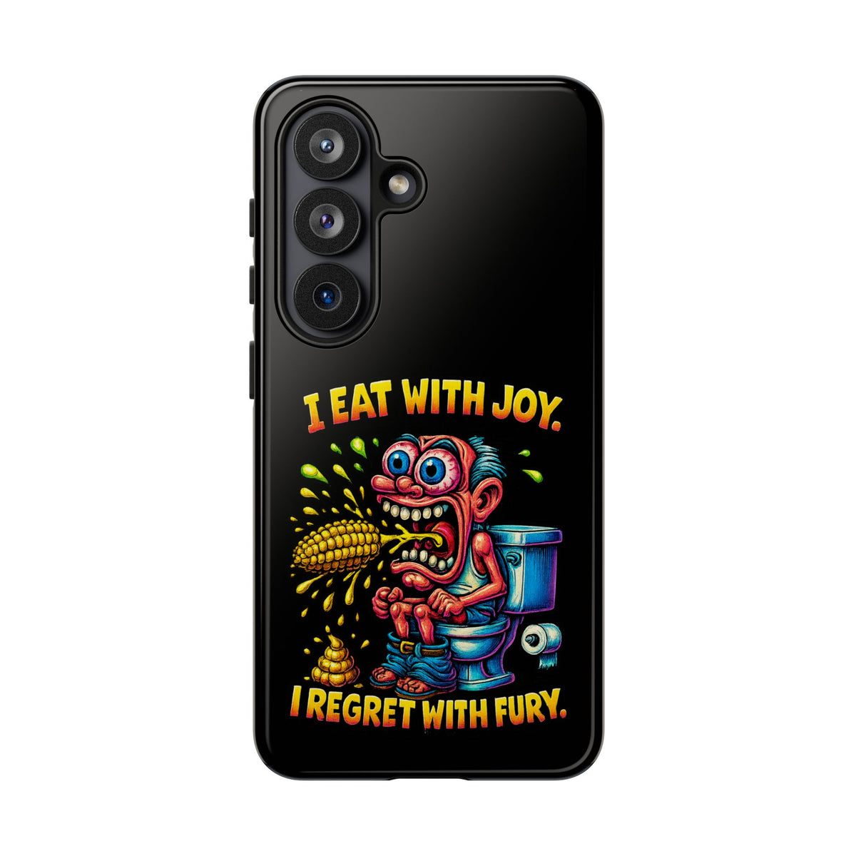 Phone Case — "I Eat With Joy, I Regret With Fury" Graphic