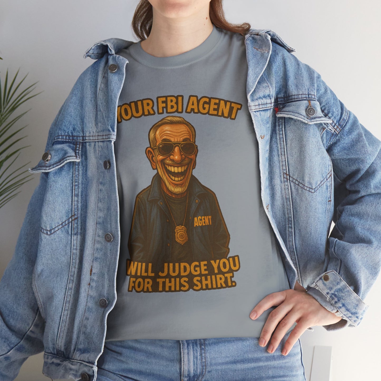 Funny FBI Agent Illustration T-Shirt | 'Your FBI Agent Will Judge You For [...]