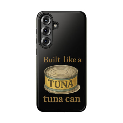 Tough Cases — "Built Like a Tuna Can" Protective Phone Case