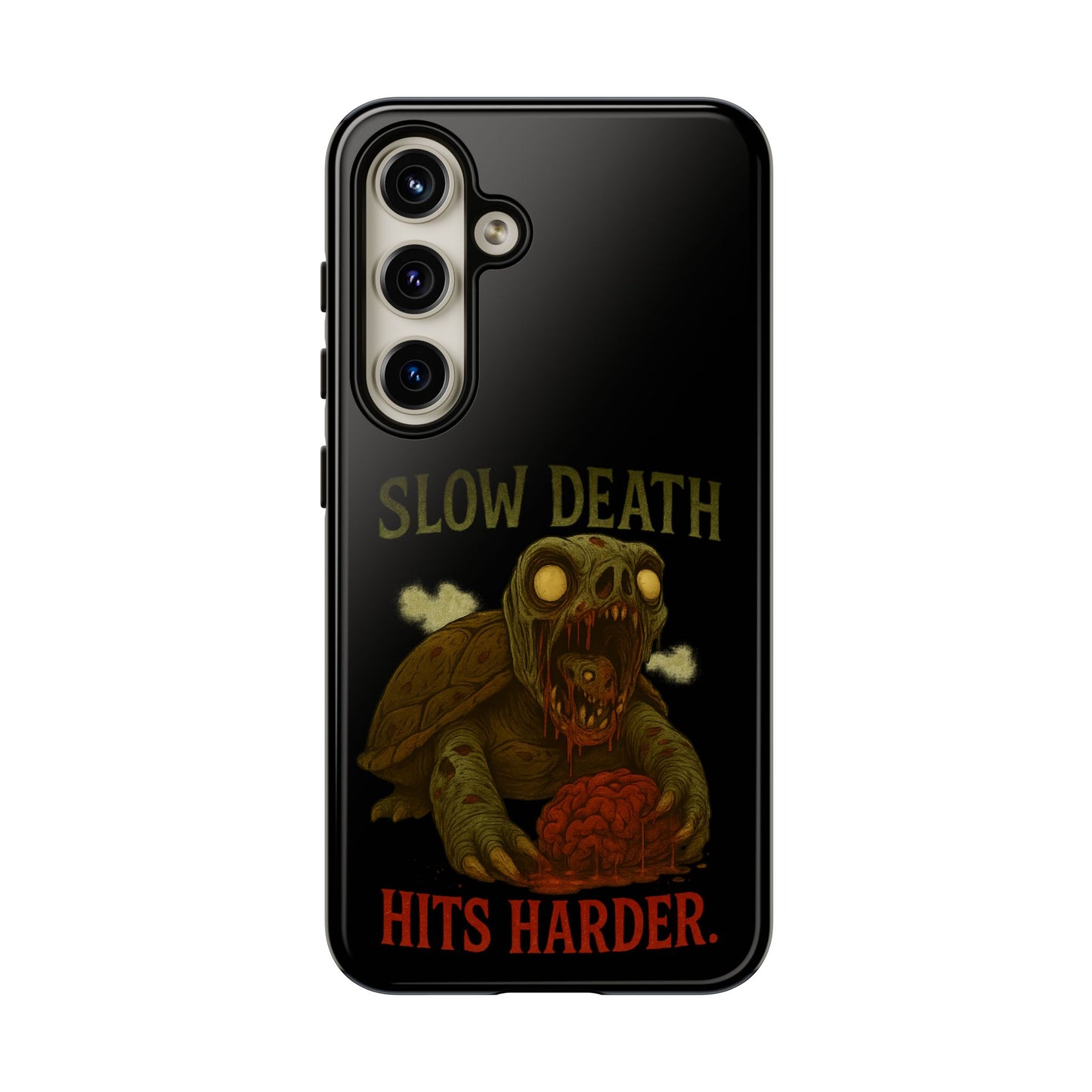 Tough Cases – "Slow Death Hits Harder" Horror Phone Case